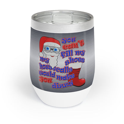 santa's shoes - Chill Wine Tumbler (brushed nickel)