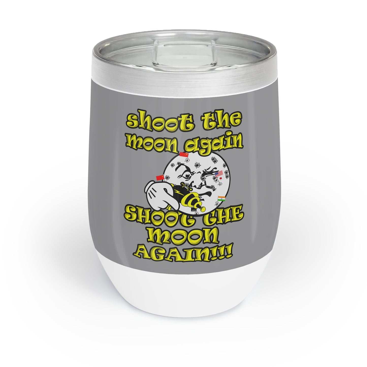 shoot the moon again - Chill Wine Tumbler (grey)