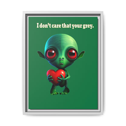 I don't care that your grey - framed canvas art (dark green)