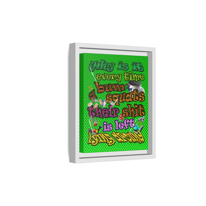the bum's shit - framed canvas art (logo green)