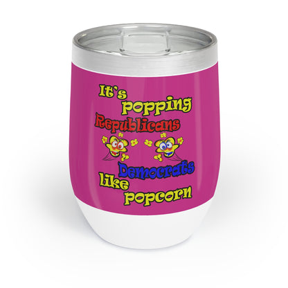 popping like popcorn - Chill Wine Tumbler (pink)