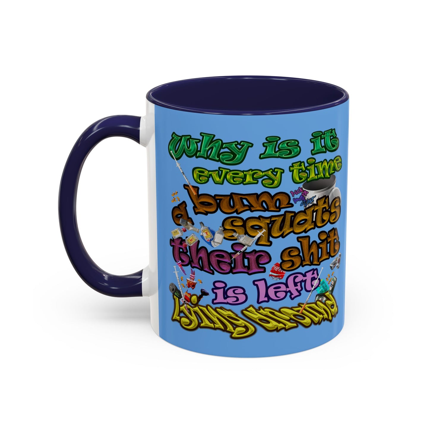 the bum's shit - Accent Mug (light blue)