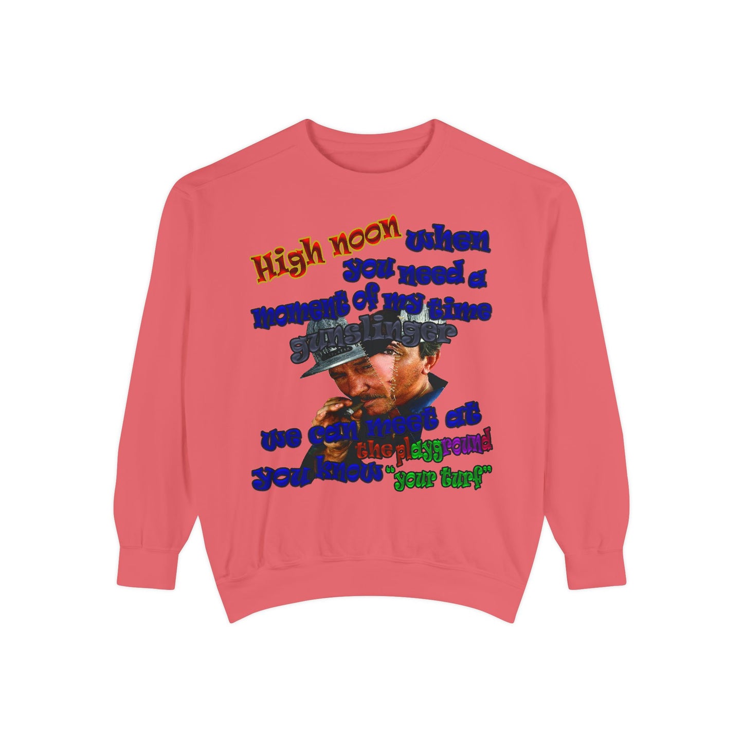 high noon - Unisex Garment-Dyed Sweatshirt
