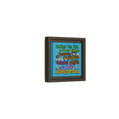 the bum's shit - framed canvas art (turquoise)