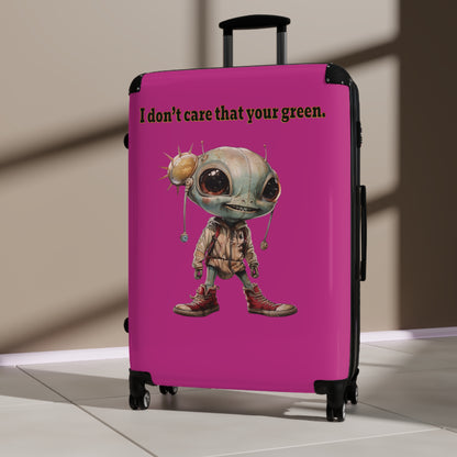 I don't care that your green - Suitcase (pink)