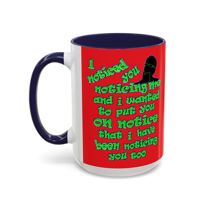 noticed you noticing - Accent Mug (red)