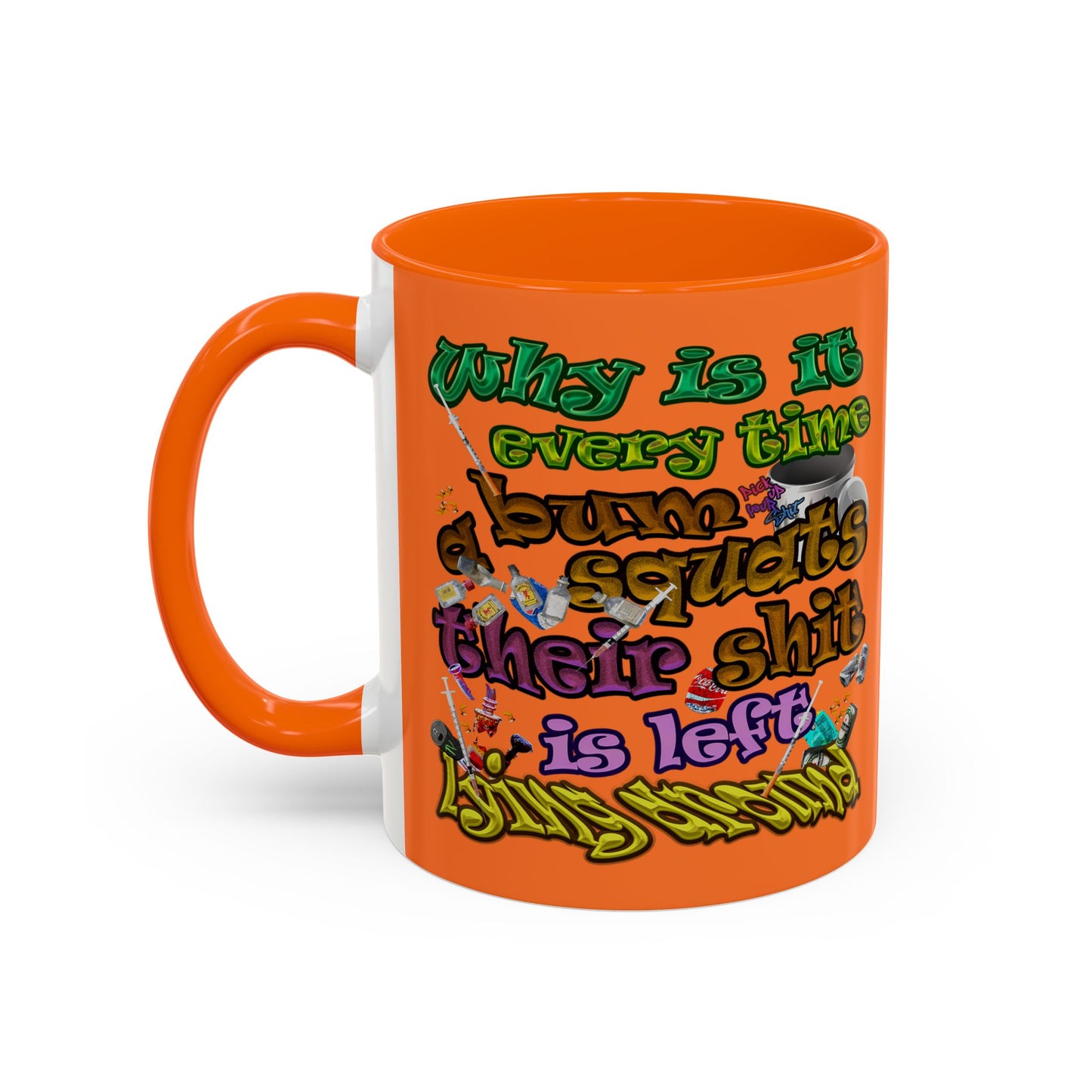 the bum's shit - Accent Mug (crusta)