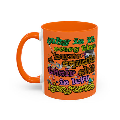 the bum's shit - Accent Mug (crusta)