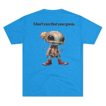 I don't care that your grey - Unisex Tri-Blend Crew Tee