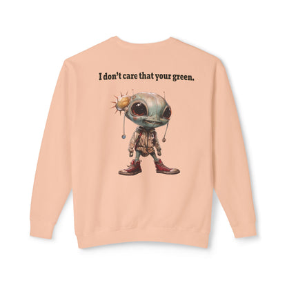 I don't care that your grey - Unisex Lightweight Crewneck Sweatshirt