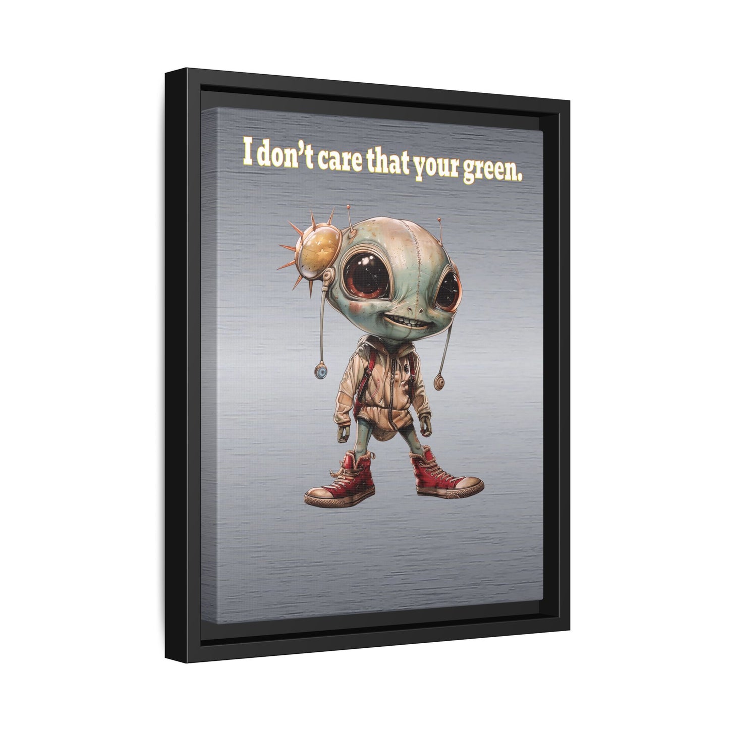I don't care that your green - framed canvas art (brushed nickel)