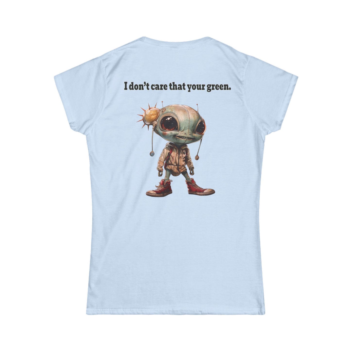 I don't care that your grey - Women's Softstyle Tee