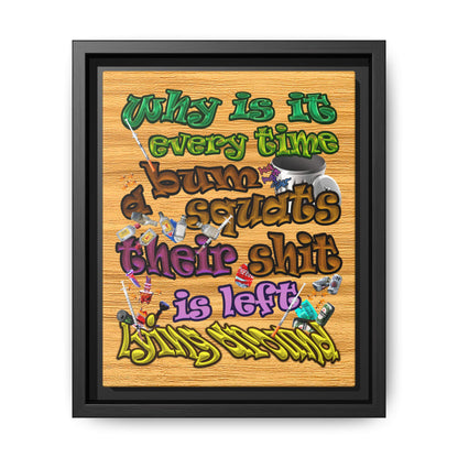 the bum's shit - framed canvas art (butterscotch wood finish)