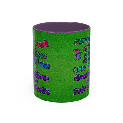 declaration of the independents - Accent Mug (green turf)