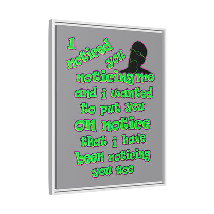noticed you noticing - framed canvas art (grey)