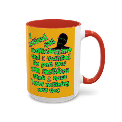 noticed you noticing - Accent Mug (yellow)