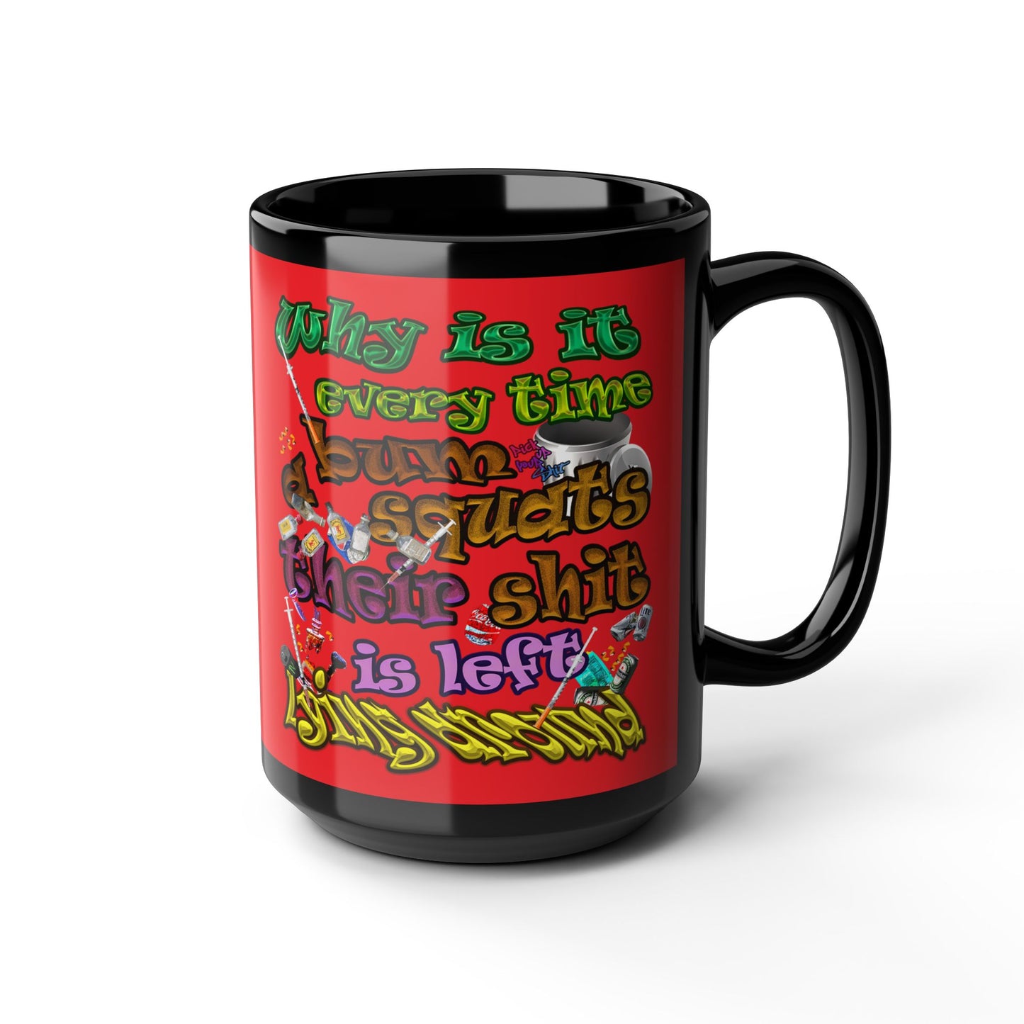 the bum's shit - Black Mug (red)