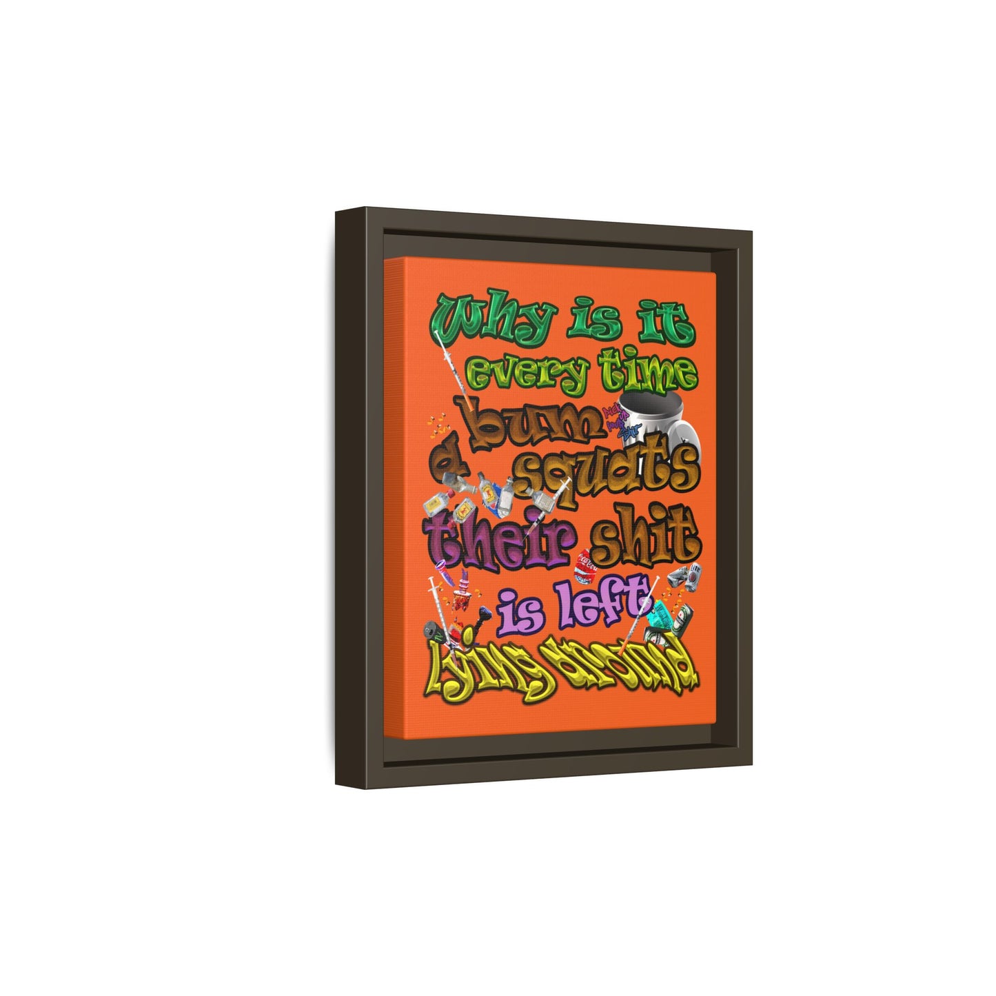 the bum's shit - framed canvas art (orange)