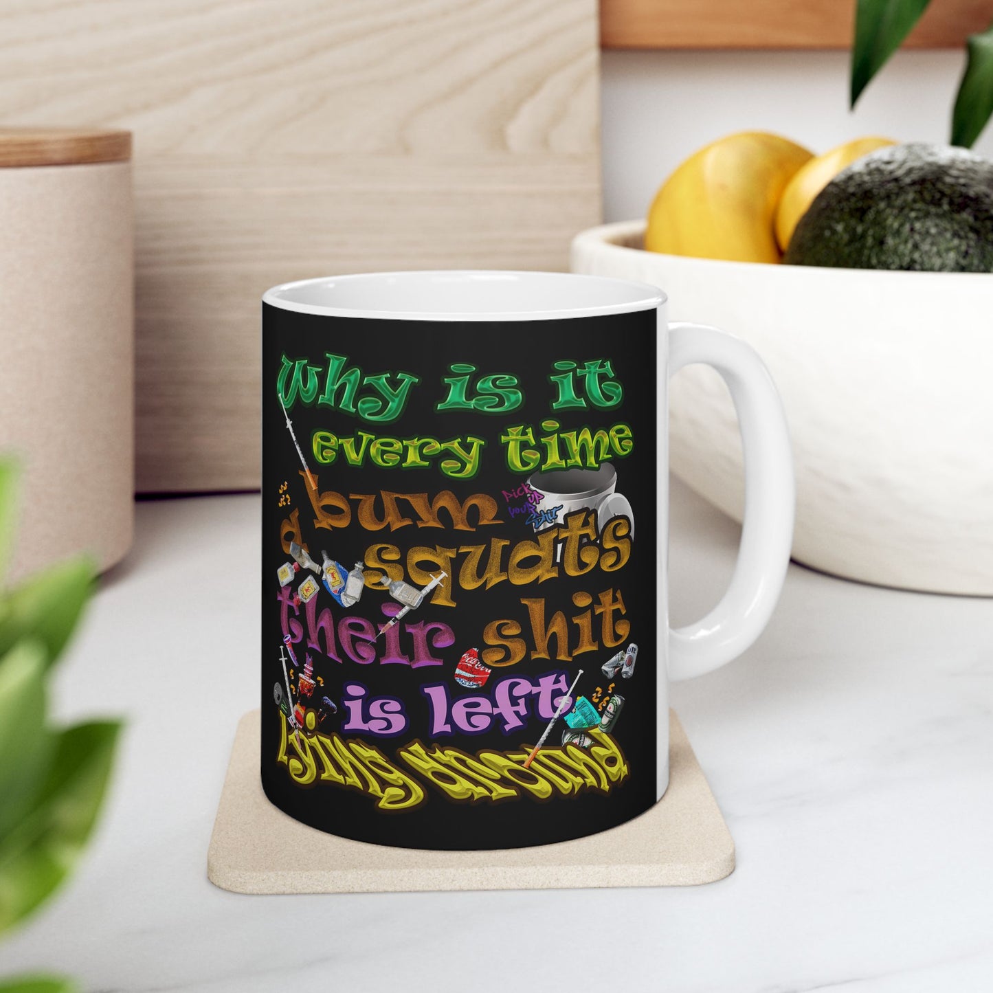 the bum's shit - White Mug (black)