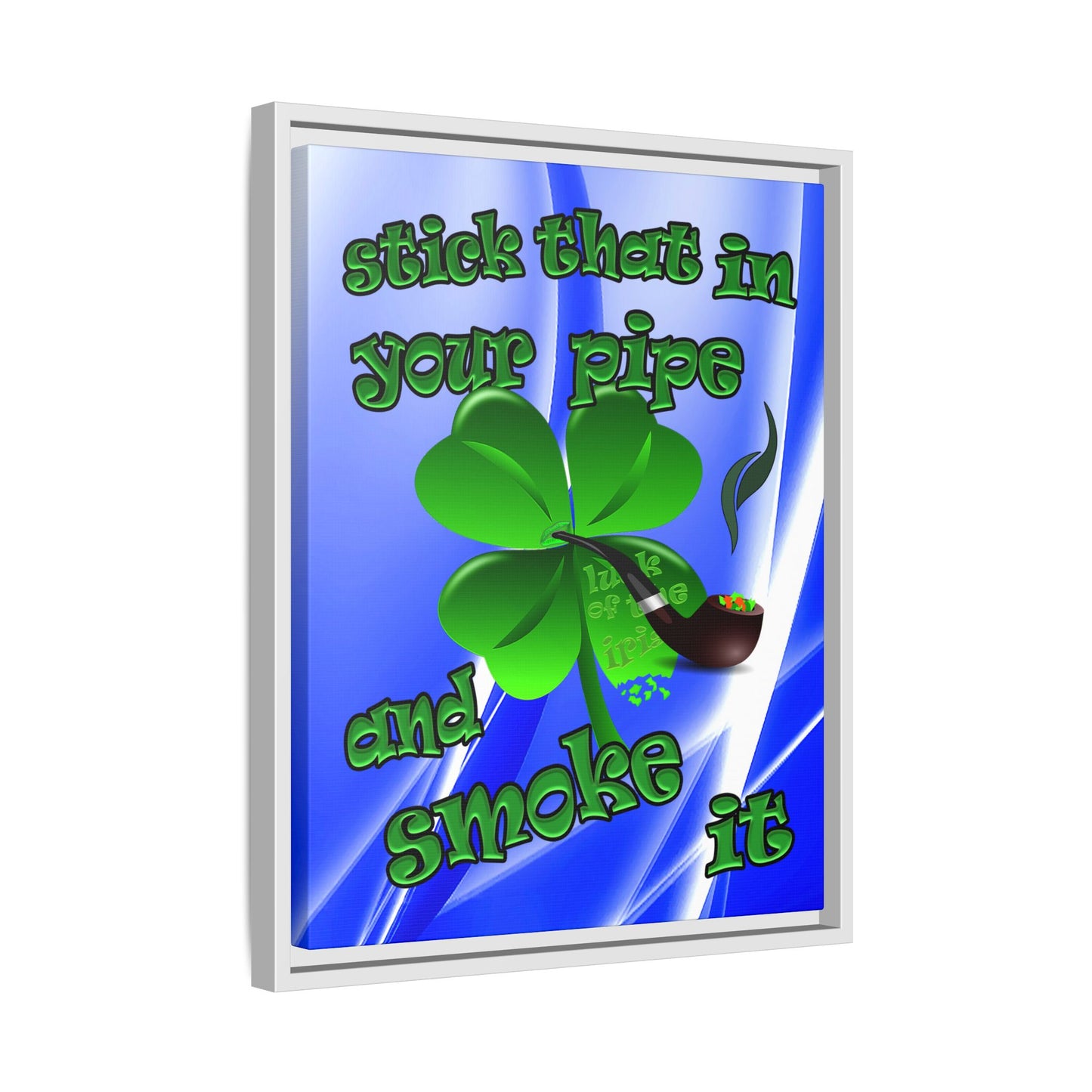 stick that in your pipe and smoke it - framed canvas art (blue-white wave)