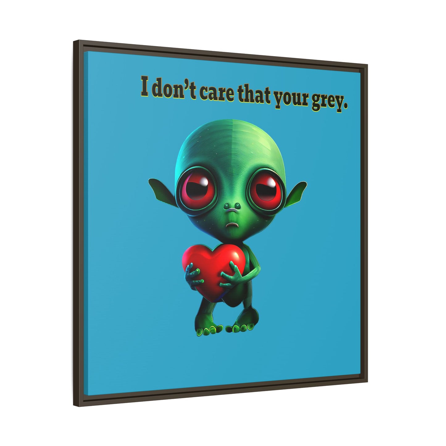 I don't care that your grey - framed canvas art (turquoise)