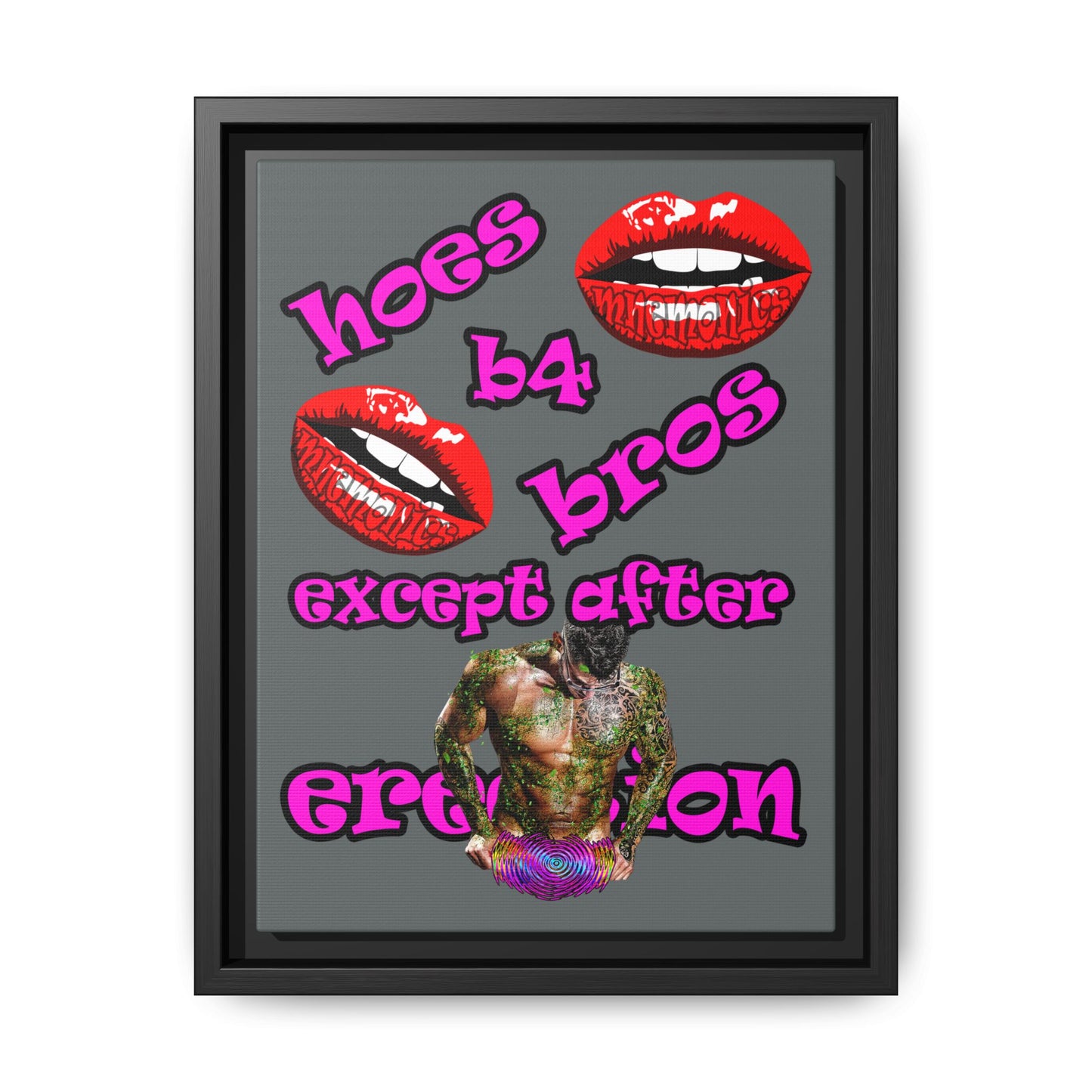 hoes b4 bros - framed canvas art (dark grey)