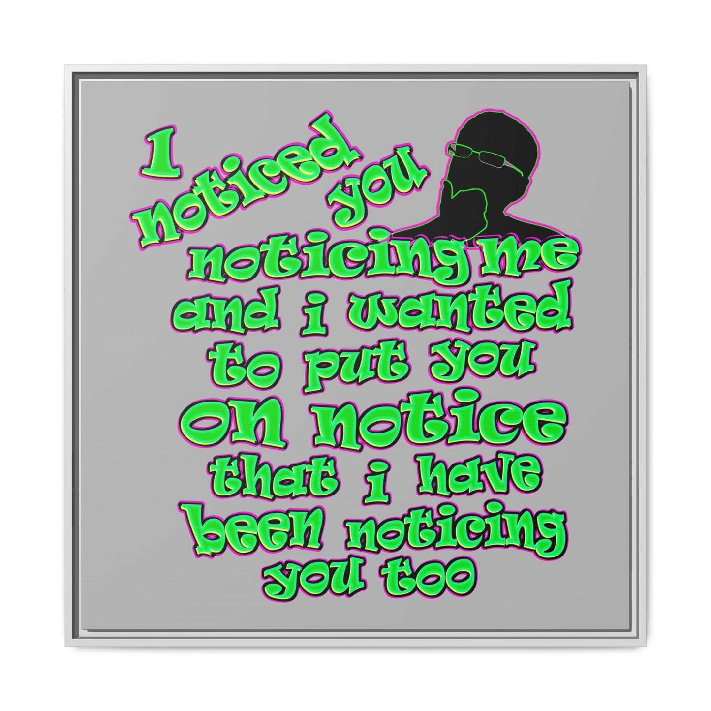 noticed you noticing - framed canvas art (light grey)