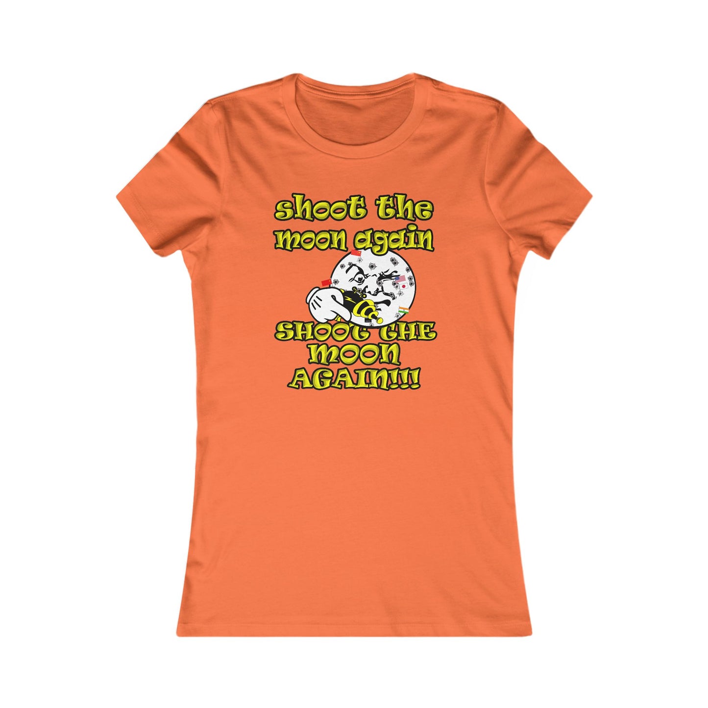 shoot the moon again - Women's Favorite Tee