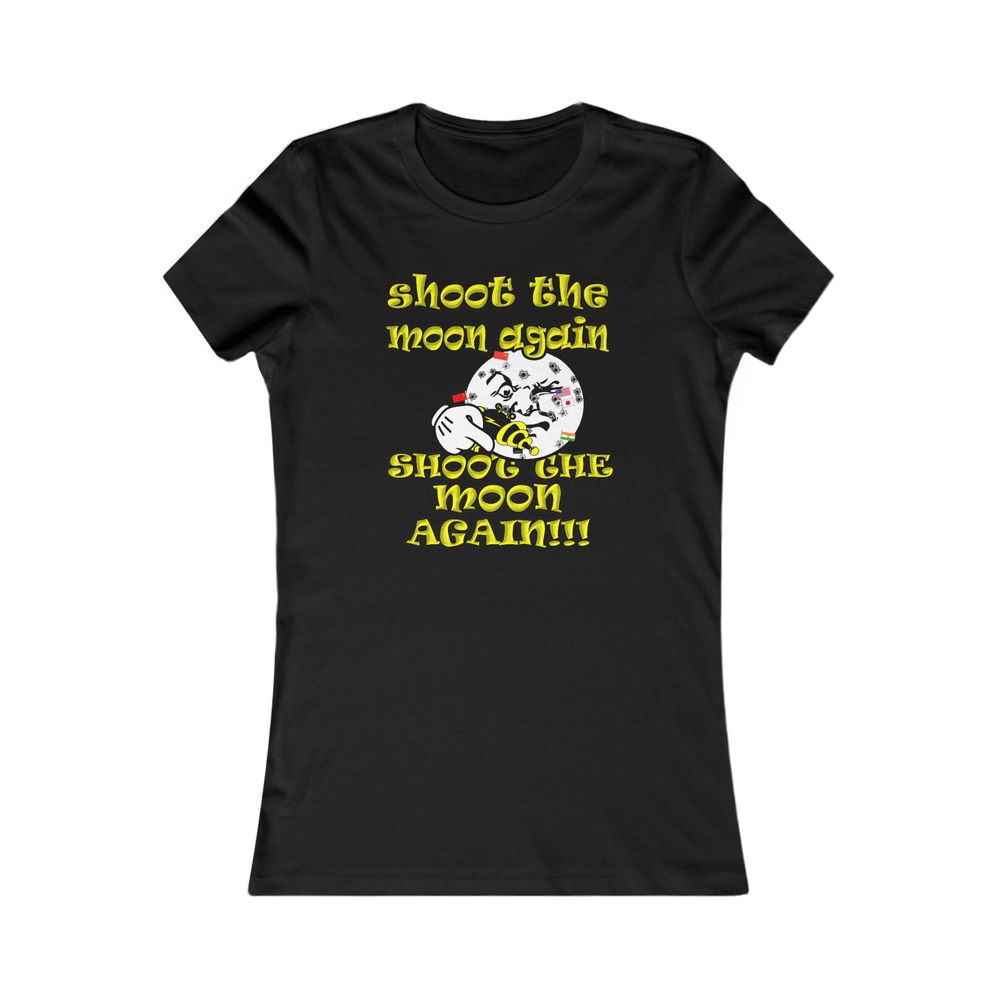 shoot the moon again - Women's Favorite Tee