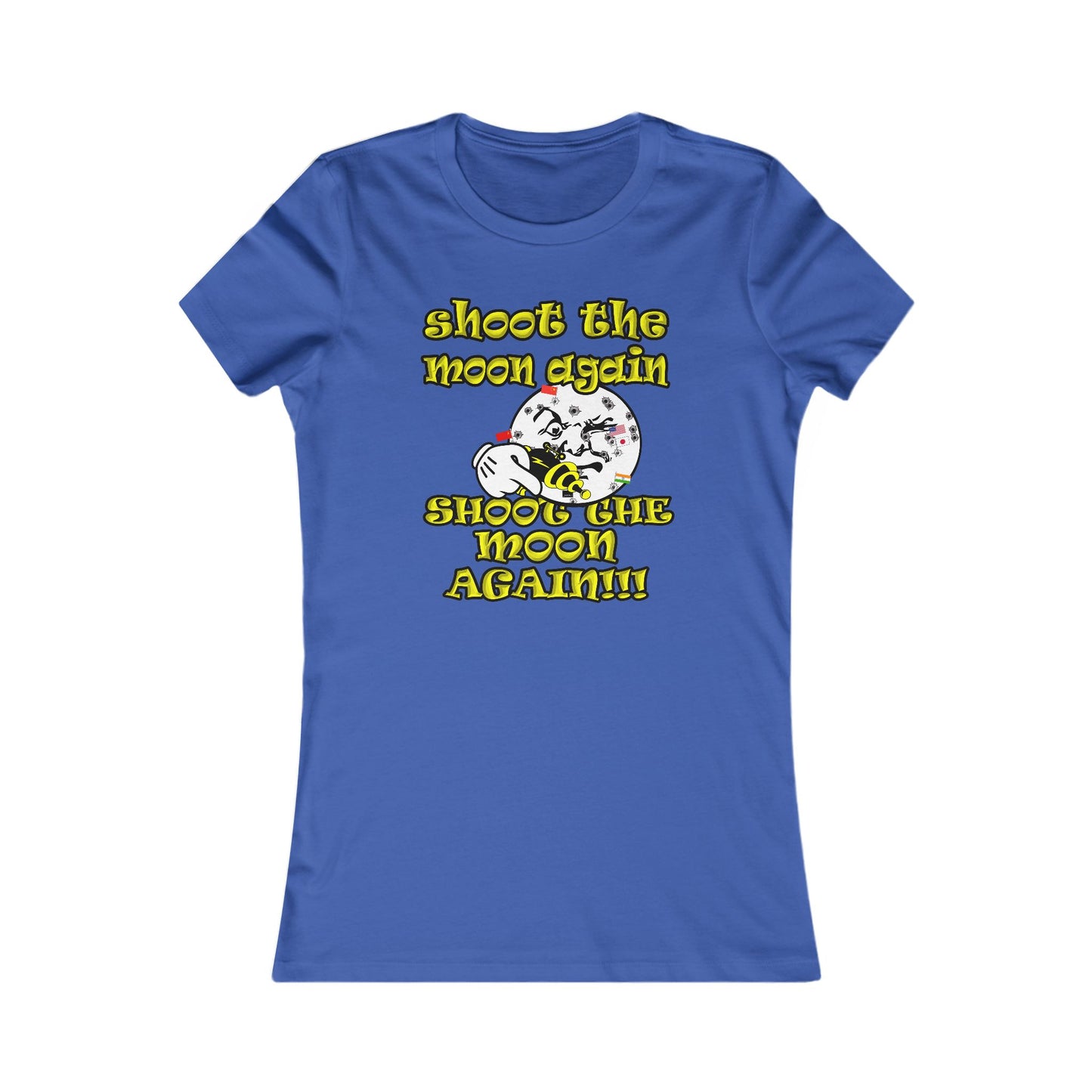 shoot the moon again - Women's Favorite Tee