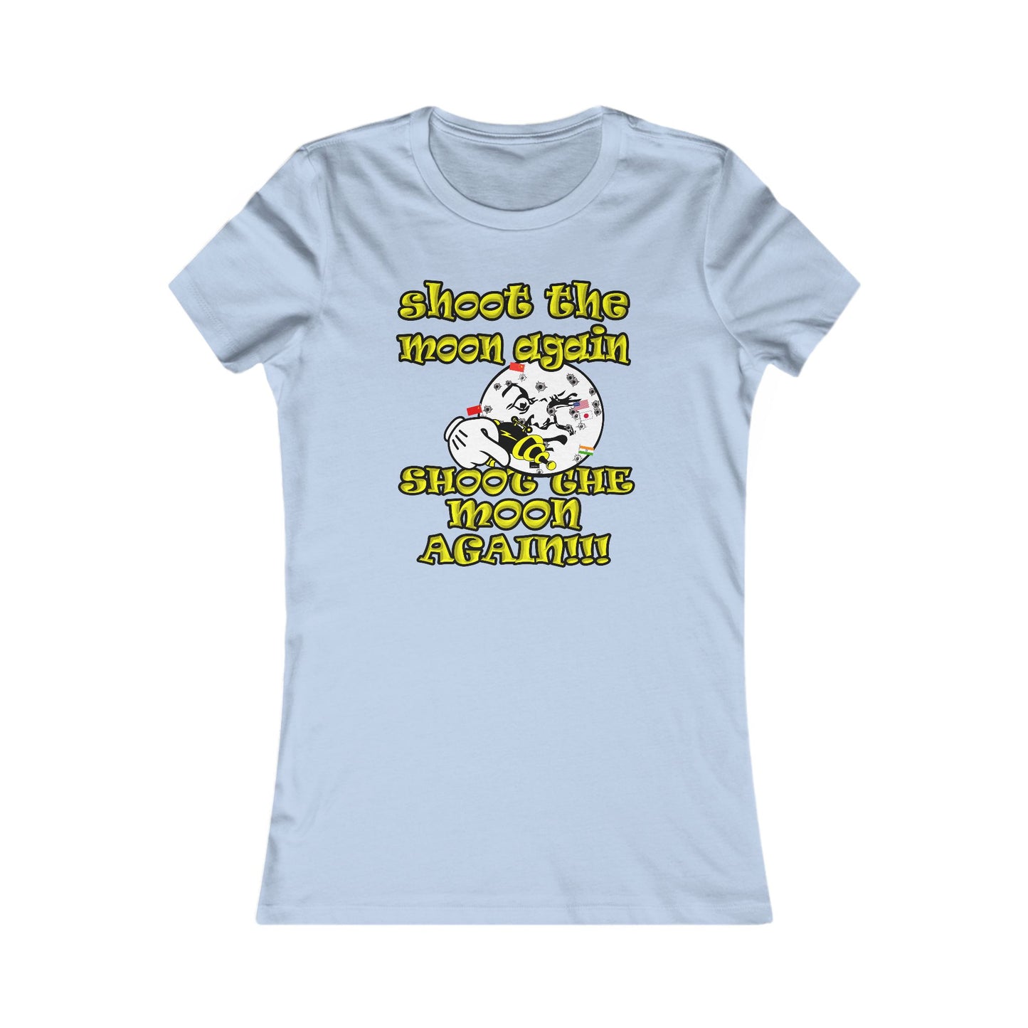 shoot the moon again - Women's Favorite Tee