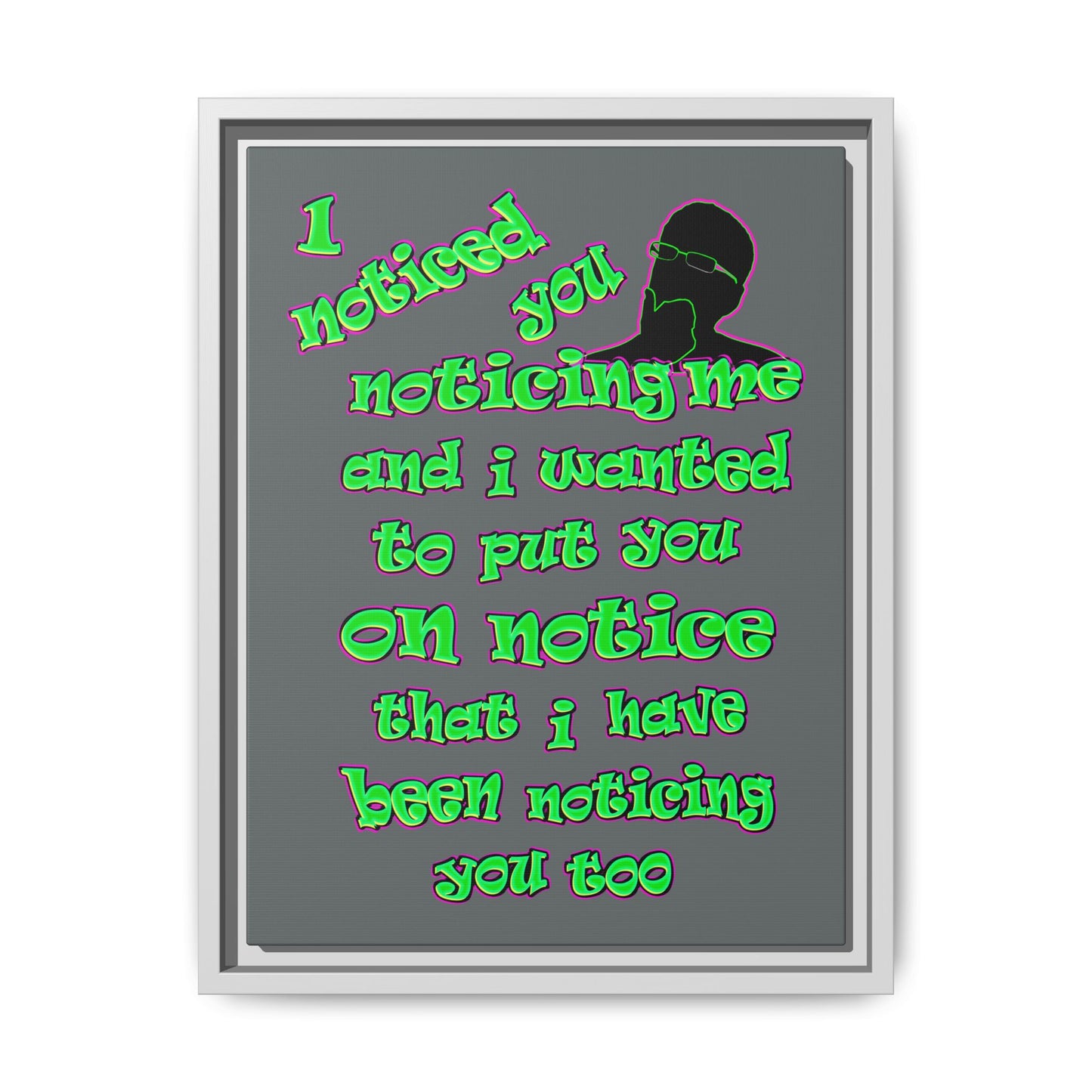 noticed you noticing - framed canvas art (dark grey)
