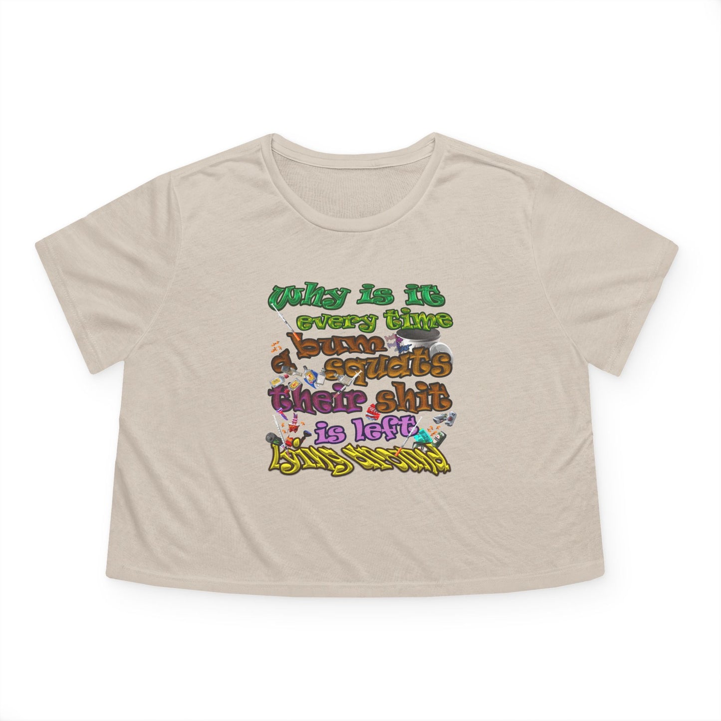 the bum's shit - Women's Flowy Cropped Tee