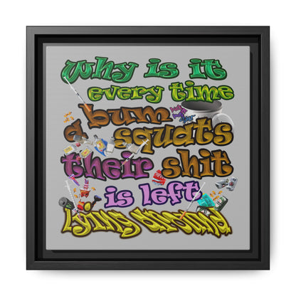 the bum's shit - framed canvas art (light grey)