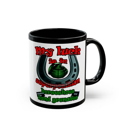 my luck - Black Mug (white)