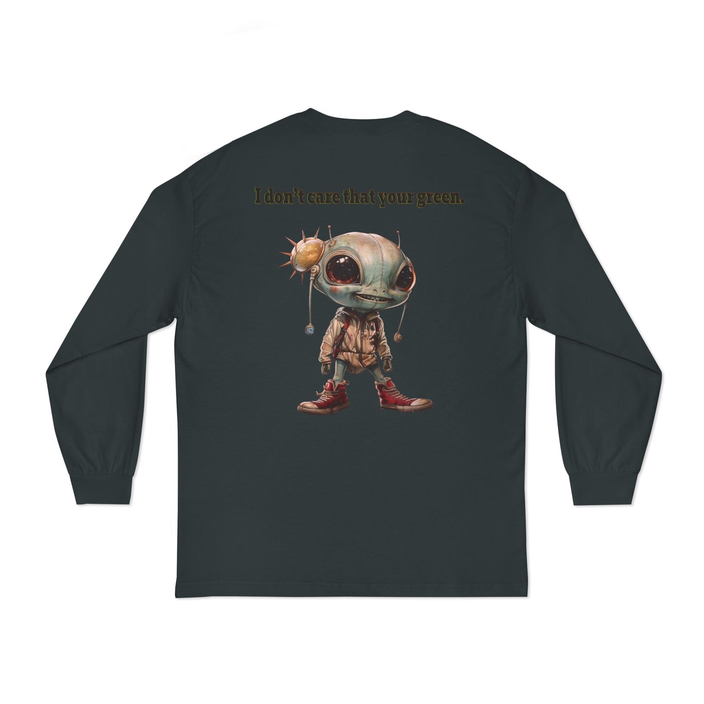 I don't care that your grey - Unisex Classic Long Sleeve T-Shirt