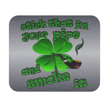 stick that in your pipe and smoke it - Mouse Pad (Rectangle) (brushed nickel)