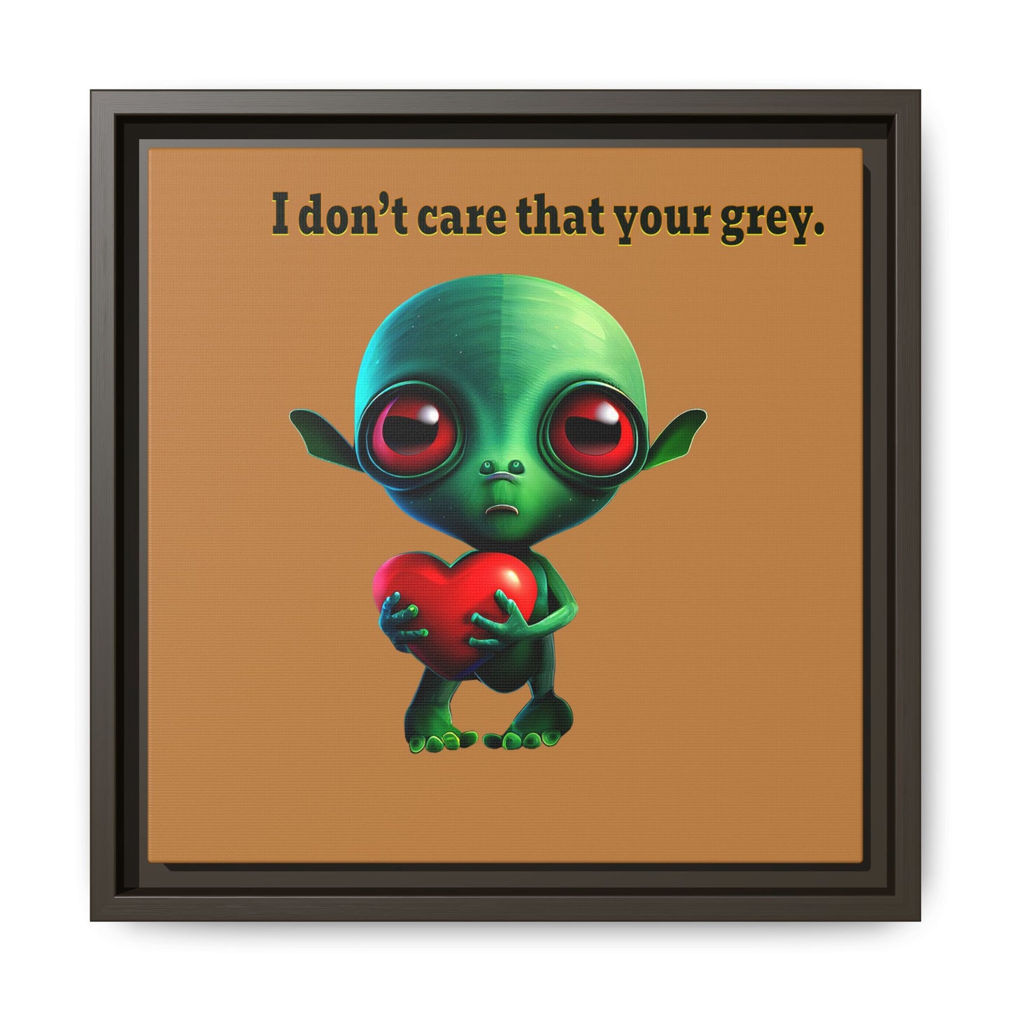 I don't care that your grey - framed canvas art (light brown)