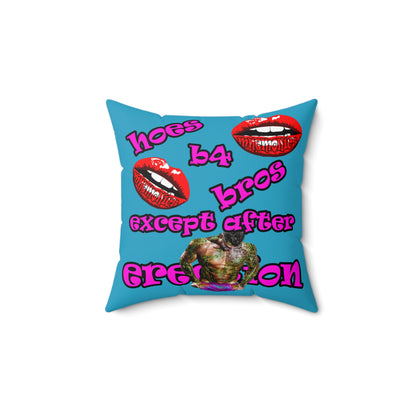 hoes b4 bros - Spun Polyester Square Pillow - (turquoise)