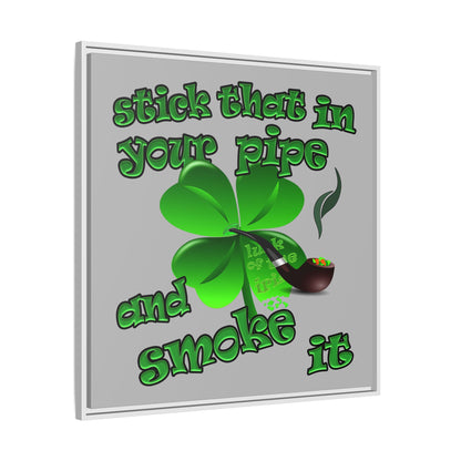 stick that in your pipe and smoke it - framed canvas art (light grey)