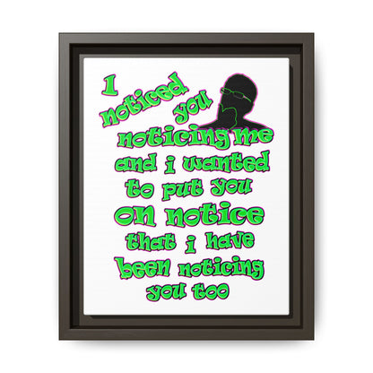 noticed you noticing - framed canvas art (white)