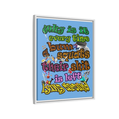 the bum's shit - framed canvas art (light blue)