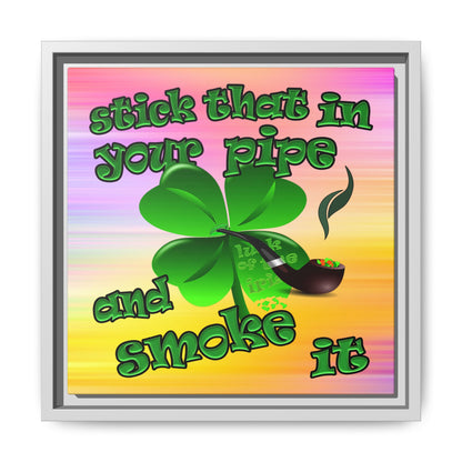 stick that in your pipe and smoke it - framed canvas art (color blur)