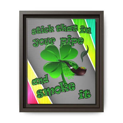 stick that in your pipe and smoke it - framed canvas art (rainbow split)