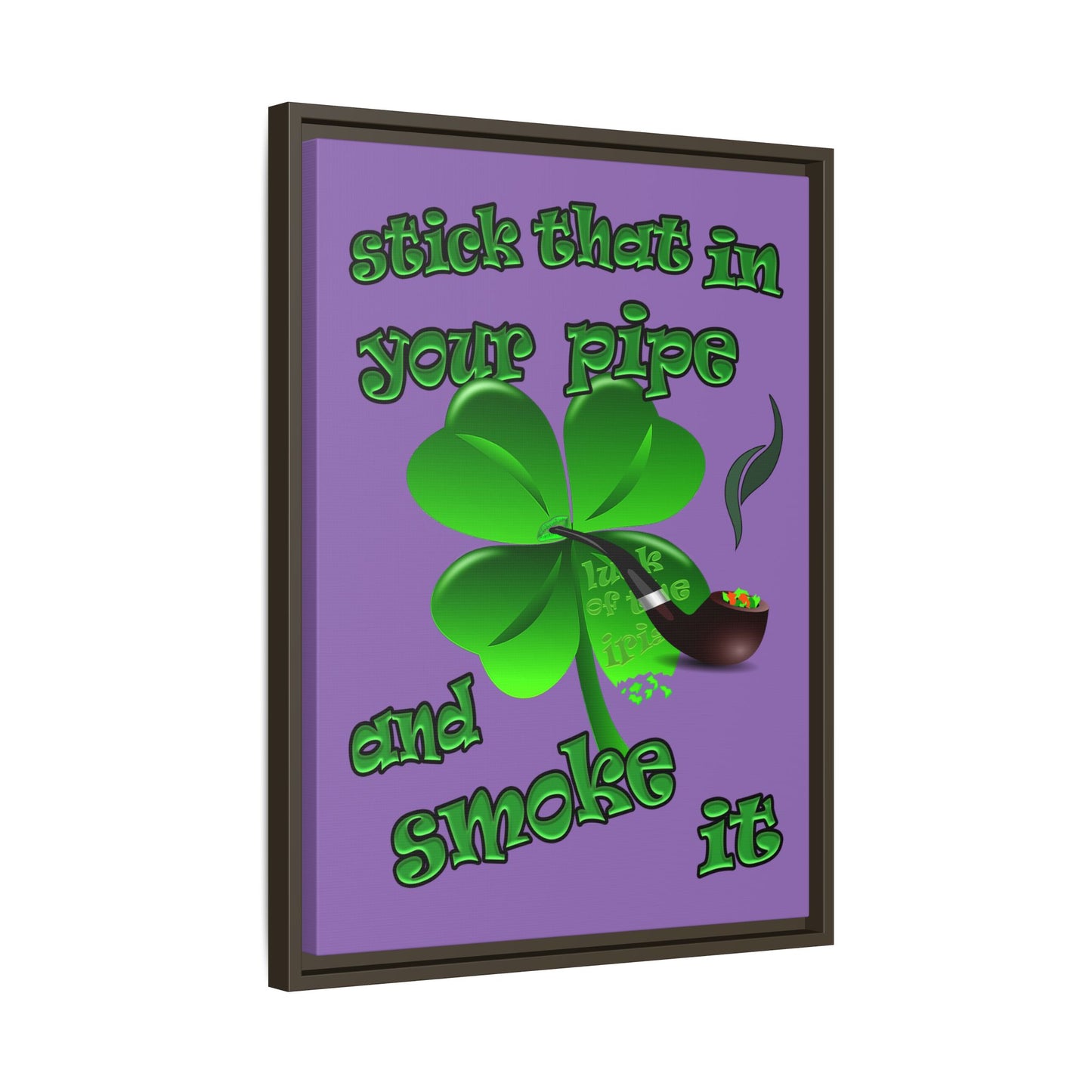 stick that in your pipe and smoke it - framed canvas art (light purple)