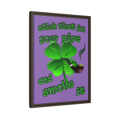 stick that in your pipe and smoke it - framed canvas art (light purple)