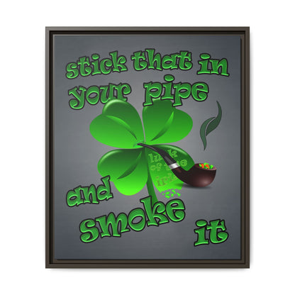 stick that in your pipe and smoke it - framed canvas art (grey-light grey)