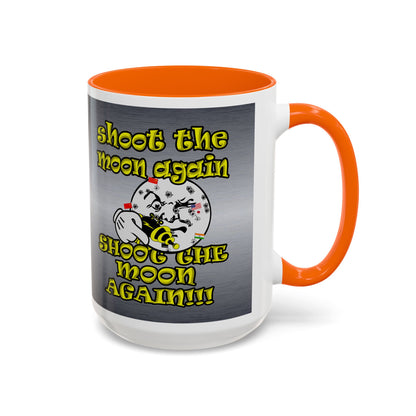 shoot the moon again - Accent Mug (brushed nickel)