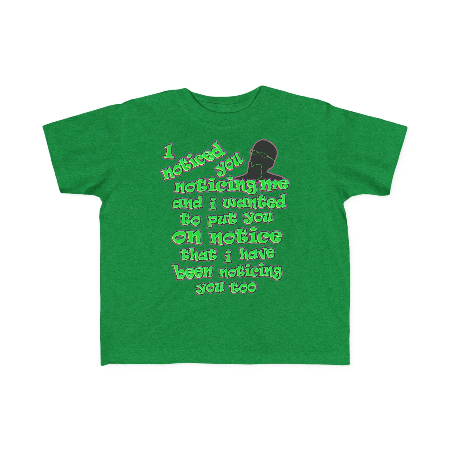 noticed you noticing - Toddler's Fine Jersey Tee