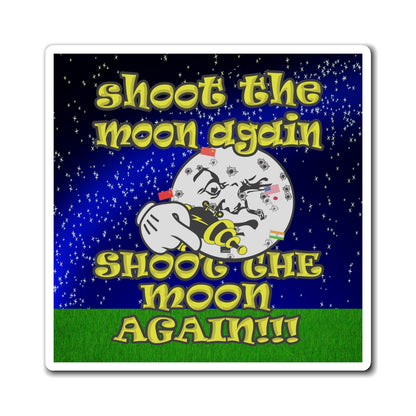 shoot the moon again - Magnets - ('snoops' background)